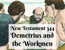 NT 344 - Demetrius and the Workmen